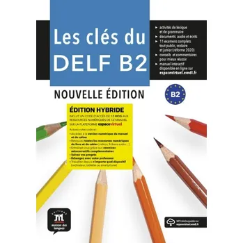 Les clés du Nouveau DELF (B2) Nouvelle éd. - Édition hybride Livre de l´éleve + Espacevirtuel (12 mois)