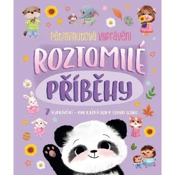 Roztomilé příběhy - Pětiminutová vyprávění - Hannah Campling, Millie Hooke, Millie Monaghan, Claire Mowat, James Phoenix