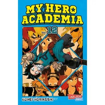 My Hero Academia. Bd.12 - Horikoshi, Kohei