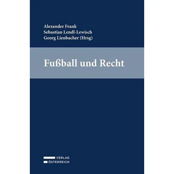 Fußball und Recht - Frank, Alexander