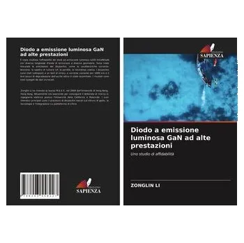 Diodo a emissione luminosa GaN ad alte prestazioni - Liu, Zonglin Lewis