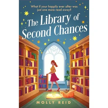 The Library of Second Chances - Reid, Molly