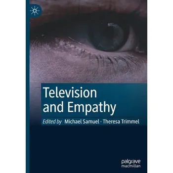 Kniha Television and Empathy - Michael A. Samuel