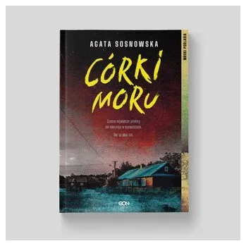 Córki moru. Mroki Podlasia. Tom 1