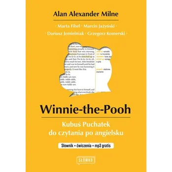 Anglický jazyk Winnie-the-Pooh Kubuś Puchatek do czytania po angielsku + apla: Słownik + ćwiczenia + mp3 gratis