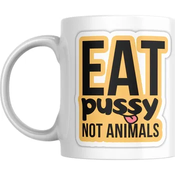 GRAVENO Hrnek „EAT PUSSY, NOT ANIMALS“