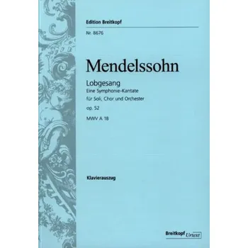 Felix Mendelssohn: Lobgesang Op. 52 MWV A 18 (noty na klavír, zpěv)