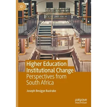 Učebnice Higher Education Institutional Change - Bazirake, Joseph Besigye