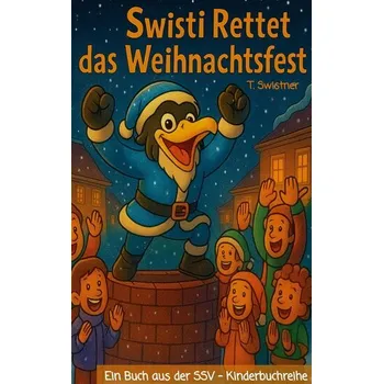 Pohádka Swisti Rettet das Weihnachtsfest - Swistner, T.