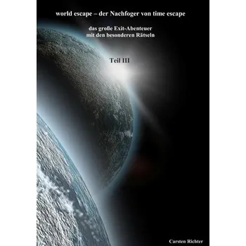 Příroda world escape-der Nachfoger von time escape - Richter, Carsten