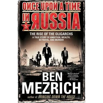 Once Upon a Time in Russia - Ben Mezrich [EN] (2016, Brožovaná, Atria books)