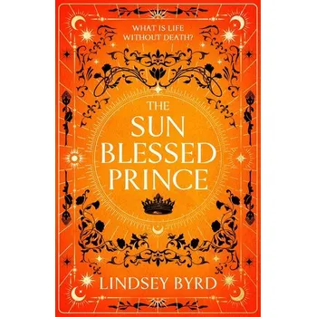 Beletrie pro dospělé The Sun Blessed Prince - Byrd, Lindsey [EN] (2026, Brožovaná, Pan Macmillan)