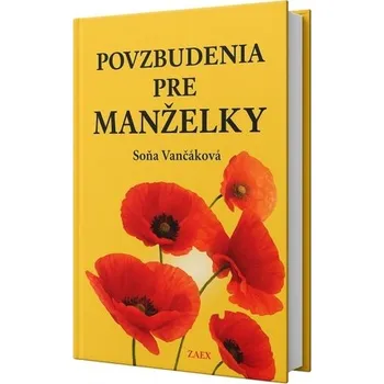 Povzbudenia pre manželky - Soňa Vancáková