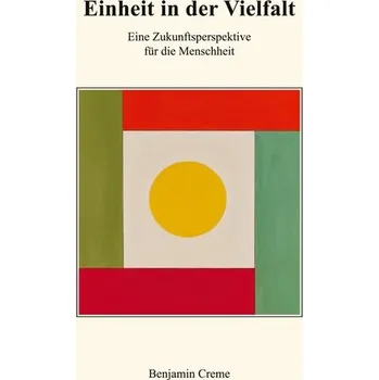 Einheit in der Vielfalt - Benjamin Creme