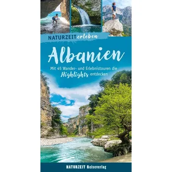 Cestování Naturzeit erleben: Albanien - Lehnert, Laura