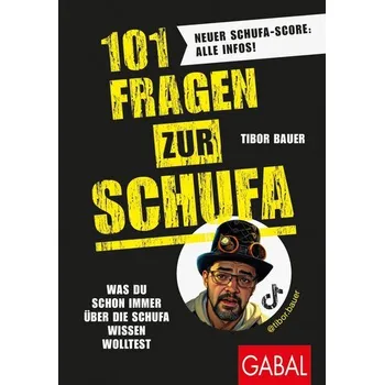 101 Fragen zur SCHUFA - Bauer, Tibor