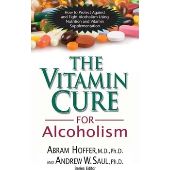 Osobní rozvoj The Vitamin Cure for Alcoholism - Hoffer, Abram