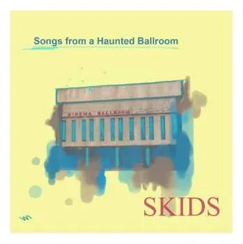 Zahraniční hudba CD Skids: Songs From A Haunted Ballroom 2024