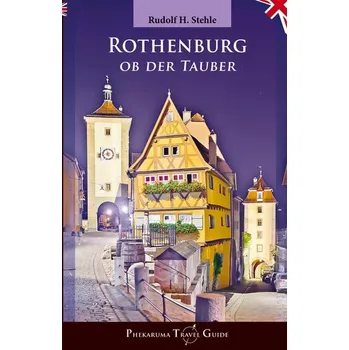 Cestování Rothenburg ob der Tauber - Stehle, Rudolf H. [EN] (2024, Brožovaná, tredition)