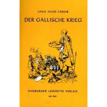 Cizí jazyk Der Gallische Krieg - Caesar [DE] (1995, Brožovaná, Hamburger Lesehefte)
