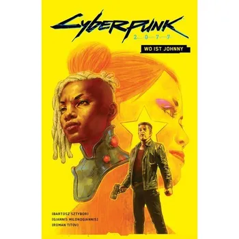 Komiks pro dospělé Cyberpunk 2077: Wo ist Johnny - BARTOSZ SZTYBOR
