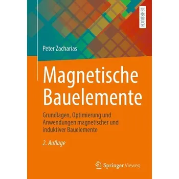 Magnetische Bauelemente - Zacharias, Peter