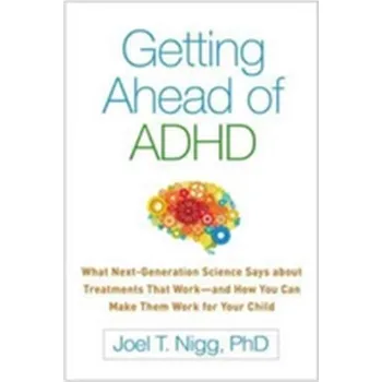 Getting Ahead of ADHD - Nigg, Joel T.