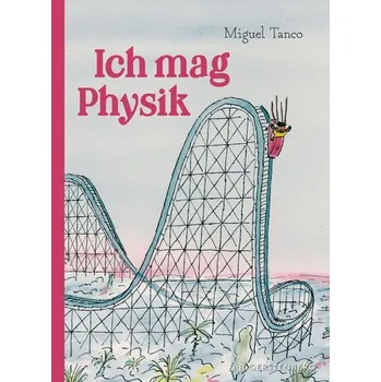 Ich mag Physik - Tanco, Miguel