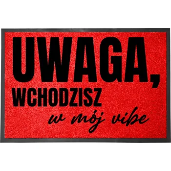 Rohožka VCHODOVÁ ROHOŽKA ČERVENÁ PŘED DVEŘE 40X60 VTIPNÁ VSTUPUJEŠ DO MÉHO VIBE