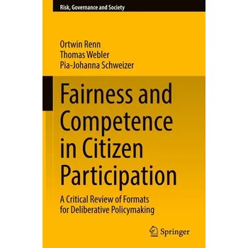Fairness and Competence in Citizen Participation - Renn, Ortwin [EN] (2026, Pevná, Springer)