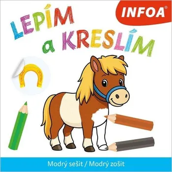 Bystrá hlava Lepím a kreslím - Modrý sešit / Modrý zošit