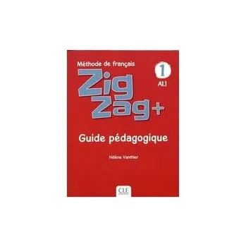 Zig Zag plus A1 poradnik metodyczny - Helene Vanthier