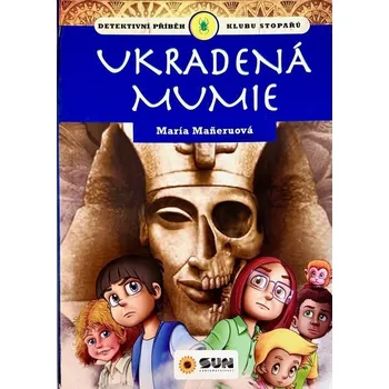 Beletrie pro dospělé Ukradená mumie - klub stopařů María Maneru