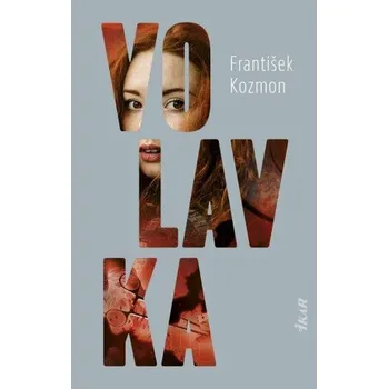 Volavka (slovensky) - František Kozmon