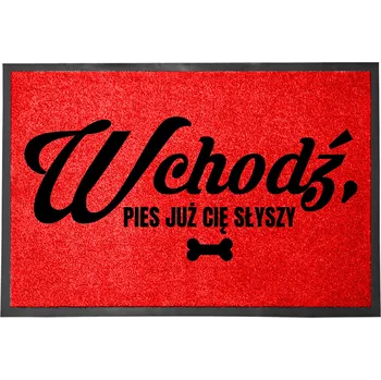 Rohožka ČERVENÁ VSTUPNÍ ROHOŽKA PŘED DVEŘE 40X60 - VTIPNÁ ROHOŽKA S NAPISEM "PES UŽ TĚ SLYŠÍ"