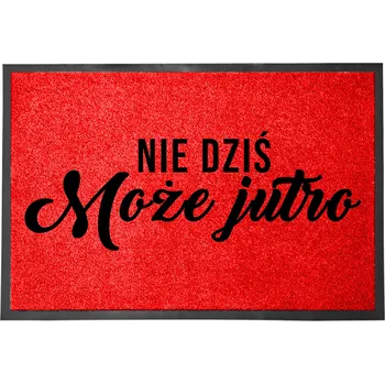 VCHODOVÁ ROHOŽKA ČERVENÁ 40X60 KE DVEŘÍM S HUMOREM ZÁBAVNÁ MOŽNÁ ZÍTRA