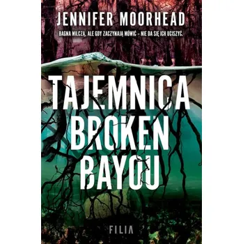 Beletrie pro dospělé Tajemnica Broken Bayou wyd. kieszonkowe Jennifer Moorhead