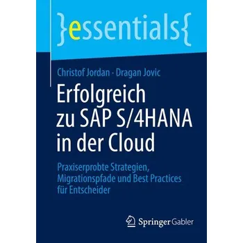 Erfolgreich zu¿SAP¿S/4HANA in der Cloud - Jordan, Christof