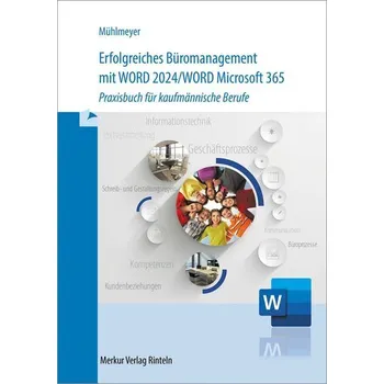 Erfolgreiches Büromanagement mit Word 2024 / Word Microsoft 365 - Mühlmeyer, Kerstin