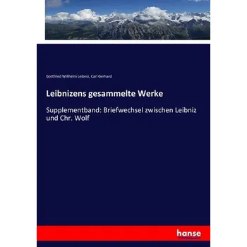 Příroda Leibnizens gesammelte Werke - Gottfried Wilhelm Leibniz