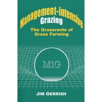 Management-Intensive Grazing - Gerrish, Jim