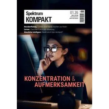 Spektrum Kompakt 1/2026 Konzentration und Aufmerksamkeit - Spektrum der Wissenschaft