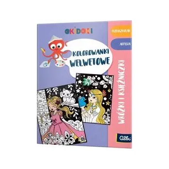 Kolorowanki welwetowe. Wróżki i księżniczki 3+. Okidoki