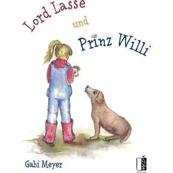 Pohádka Lord Lasse und Prinz Willi - Meyer, Gabi [DE] (2026, Pevná, MEDU Verlag)