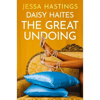 Kniha Daisy Haites: The Great Undoing – Jessa Hastings