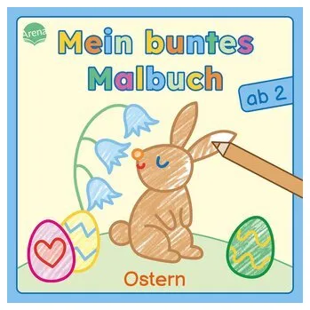 První čtění Mein buntes Malbuch ab 2. Ostern - Markiewicz, Izabella