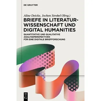 Kniha Briefe in Literaturwissenschaft und Digital Humanities - Deicke, Aline