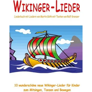 Pohádka Wikinger-Lieder - 10 wunderschöne neue Wikinger-Lieder für Kinder zum Mitsingen, Tanzen und Bewegen - Krenzer, Rolf