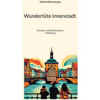 Cestování Wundertüte Innenstadt (3) - Weisenberger, Wilfried