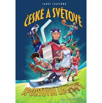 Kniha České a světové sportovní legendy - James Stafford CPRESS